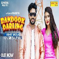 Bandook Darling Khushi Baliyan Abhay Baisla Daleep Singh New Haryanvi Song 2023 By Rahul Puthi,Ashu Twinkle Poster